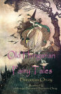 Old Hungarian Fairy Tales: (Illustrated & Unabridged Classic Edition)