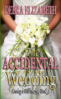The Accidental Wedding (Loving a Billionaire Book 1)