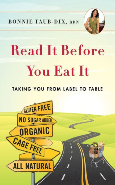 Read It Before You Eat It: Taking You From Label To Table