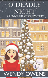 Title: O Deadly Night, Author: Wendy Owens