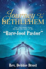 The Christmas Story: Through The Eyes Of The Bare-Foot Pastor