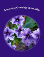A complete Genealogy of the Bible: Unabridge Genealgy of the Bible