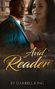 Title: Avid Reader, Author: Darrell King