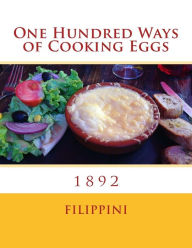 Title: One Hundred Ways of Cooking Eggs, Author: Filippini