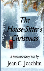 Title: The House-Sitter's Christmas (Large Print), Author: Jean C Joachim