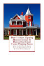 How To Start Flipping Houses For Sale In Hawaii Real Estate House Flipping Books: How To Sell Your House Fast & Get Funding For Flipping REO Properties & Your Hawaii House