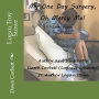 My One Day Surgery: Oh Mercy Me!