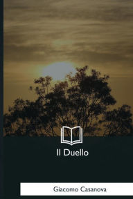 Title: Il Duello, Author: Giacomo Casanova