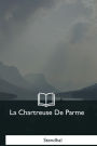 La Chartreuse De Parme