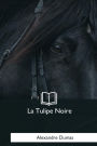 La Tulipe Noire