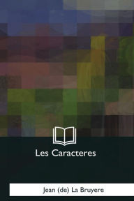 Title: Les Caracteres, Author: Jean (de) La Bruyere