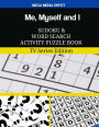 Me, Myself and I Sudoku and Word Search Activity Puzzle Book: TV Series Edition