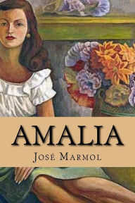 Title: Amalia, Author: Jose Marmol