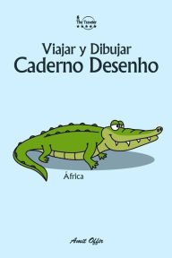 Title: Caderno Desenho: Viajar e Desenhar: África, Author: Amit Offir