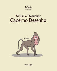 Title: Caderno Desenho: Viajar e Desenhar: África, Author: Amit Offir