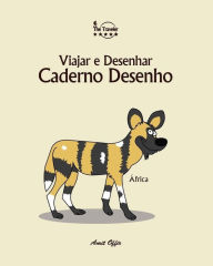Title: Caderno Desenho: Viajar e Desenhar: África, Author: Amit Offir