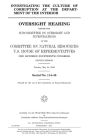 Investigating the culture of corruption at the Department of the Interior: oversight hearing before the Subcommittee on Oversight and Investigations of the Committee on Natural Resources, U.S. House of Representatives, One Hundred Fourteenth Congress, se