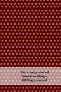 Extra Large Journal, Blank Lined Pages - 600 Page Journal; Burgundy