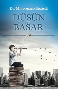 Title: Dusun ve Basar, Author: Dr. Muhammed Bozdag