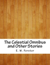 The Celestial Omnibus and Other Stories