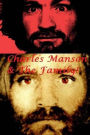 Charles Manson & The Family!: The Sharon Tate Murders.