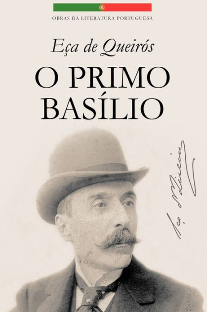 O Primo Basílio By José Maria De Eça De Queiroz, Eça De Queiroz ...