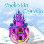 Voglio Un Castello