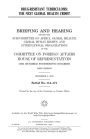 Drug-resistant tuberculosis: the next global health crisis? : briefing and hearing before the Subcommittee on Africa, Global Health, Global Human Rights, and International Organizations of the Committee on Foreign Affairs, House of Representatives, One H