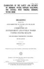 Examination of the safety and security of drinking water supplies following the central West Virginia drinking water crisis