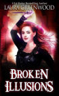 Broken Illusions: A Paranormal Reverse Harem