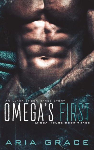 Omega s First An Alpha Omega MPreg by Aria Grace Paperback