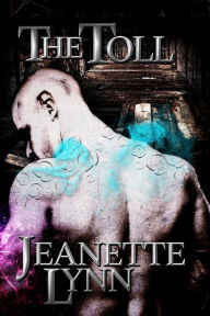 Title: The Toll, Author: Jeanette Lynn