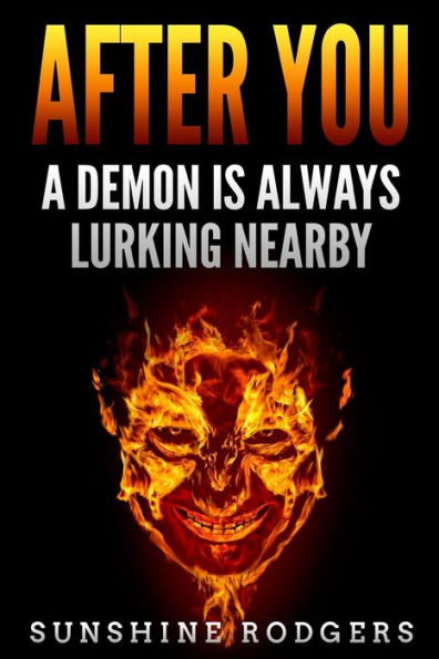 After You: A Demon is Always Lurking Nearby