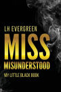 Miss Misunderstood: My Little Black Book