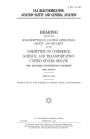 FAA reauthorization: aviation safety and general aviation