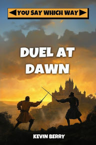 Title: Duel at Dawn, Author: Kevin Berry