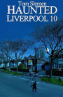 Haunted Liverpool 10