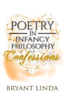 Poetry In Infancy: Philosophy Of Confessions