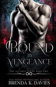 Title: Bound by Vengeance, Author: Brenda K. Davies