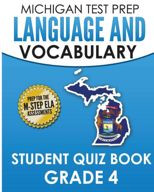 MICHIGAN TEST PREP Language & Vocabulary Student Quiz Book Grade 4 ...