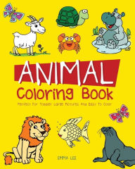 Title: Animals Coloring Book: Perfect for toddler large picture and easy to color, Author: Emma Lee