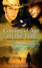 Coming of Age on the Trail: Part One