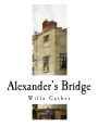 Alexander's Bridge: Willa Cather