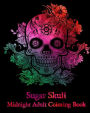 Sugar Skull: Midnight Adult Coloring Book.