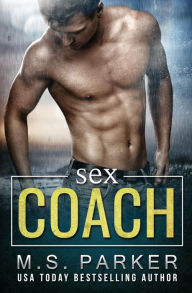 Title: Sex Coach, Author: M S Parker