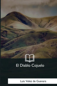 Title: El Diablo Cojuelo, Author: Luis Velez de Guevara