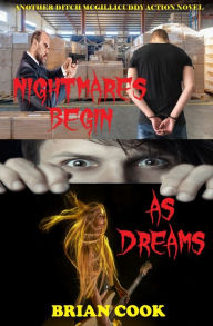 Title: Nightmares begin as dreams, Author: Brian Cook