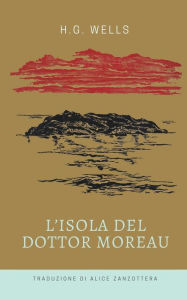 Title: L'isola del dottor Moreau, Author: H. G. Wells