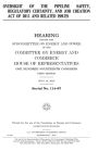 Oversight of the Pipeline Safety, Regulatory Certainty, and Job Creation Act of 2011 and related issues