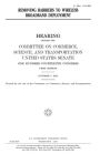 Removing barriers to wireless broadband deployment